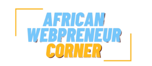 African Webpreneur Corner