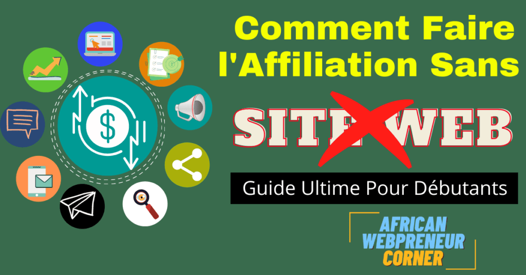 Comment Faire l'affiliation sans site