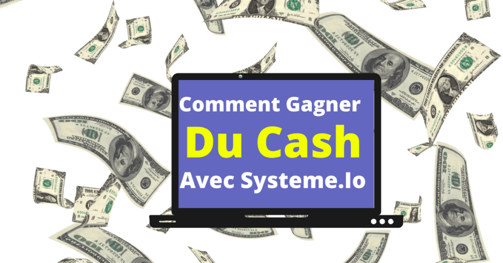 Comment gagner de l'argent avec Systeme.io